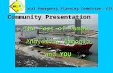 Local Emergency Planning Committee, VIII Community Presentation The Port of Tampa, Anhydrous Ammonia and YOU.