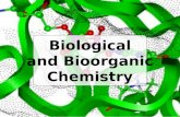 Biological and Bioorganic Chemistry. Some useful material niichem.univer.kharkov.ua/physorg chemlaba.wordpress.com.