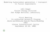Modeling hydrocarbon generation / transport In fusion experiments John Hogan Fusion Energy Division Oak Ridge National Laboratory First Meeting Co-ordinated.