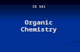 Organic Chemistry CE 541. Basic Concepts from Organic Chemistry Elements Elements “All organic compounds contain CARBON in combination to one or more.