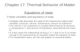 Chapter 17: Thermal Behavior of Matter Equations of state  State variables and equations of state Variables that describes the state of the material are.