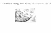 Einstein’s Energy Mass Equivalence Powers the Sun!