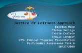 Kristin Mike Olvina Santigo Cassie Carlson Travis Langolf LP5- Ethical Theories Presentation Performance Assessment Task 6 10/27/2009.