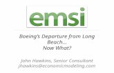 John Hawkins, Senior Consultant jhawkins@economicmodeling.com Boeing’s Departure from Long Beach… Now What?