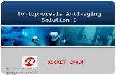 Iontophoresis Anti-aging Solution I ROCKET GROUP 2011. January, by Jason A. Choi jason@rocket.co.kr / +82-2-3451-5794.