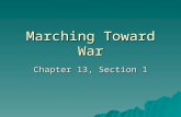 Marching Toward War Chapter 13, Section 1. Introduction  Efforts to outlaw war and achieve a permanent peace had been gaining momentum in Europe since.