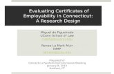 Evaluating Certificates of Employability in Connecticut: A Research Design Miguel de Figueiredo UConn School of Law mdefig@uconn.edu Renee La Mark Muir.
