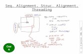 1 (c) M Gerstein, 2006, Yale, gersteinlab.org Seq. Alignment, Struc. Alignment, Threading Cor e.