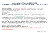 University of Victoria CHEM 232 ORGANIC CHEMISTRY with BIOLOGICAL APPLICATIONS Course website: web.uvic.ca/~chem232 (postings of course information, midterm.