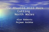 The Rhuallt Hill Rock Cutting North Wales Alun Roberts Pejman Keikha.