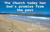 The Church today has God’s promise from the past St. Peter Worship at Key to Life Saturday, August 25th.