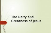 The Deity and Greatness of Jesus. Jesus: Lord of lords.