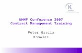 1 NHMF Conference 2007 Contract Management Training Peter Gracia Knowles.