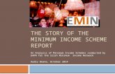 THE STORY OF THE MINIMUM INCOME SCHEME REPORT An Analysis of Minimum Income Schemes conducted by EAPN for the Irish Minimum Income Network Audry Deane,
