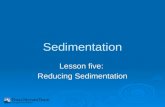 Sedimentation Lesson five: Reducing Sedimentation.