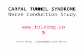 CARPAL TUNNEL SYNDROME Nerve Conduction Study Katie Doney – kdoney@med.usyd.edu.au .