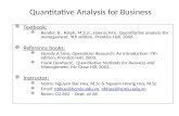 Quantitative Analysis for Business  Textbook:  Render, B., Ralph, M.S.Jr., Hanna, M.E, Quantitative analysis for management, 9th edition, Prentice Hall,