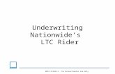 Underwriting Nationwide’s LTC Rider NFM-11193AO.2 For Broker/Dealer Use Only.