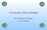 Computer Merit Badge Merit Badge College 9 Feb 2008.