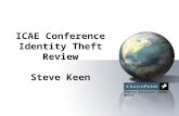 Smarter Decisions. Safer World. ICAE Conference Identity Theft Review Steve Keen.