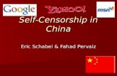 Self-Censorship in China Eric Schabel & Fahad Pervaiz.