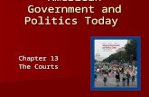 American Government and Politics Today Chapter 13 The Courts.