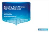 Sourcing Bank Finance For Your Business Warren Power Bank of Ireland warren.power@boi.com 12th September.