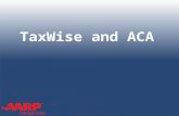 TAX-AIDE TaxWise and ACA Preliminary – TY2014. TAX-AIDE 1.Full-Year Coverage for Entire Household ● Check box on 1040 Ln 61 Preliminary – TY2014 No further.