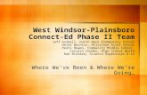 West Windsor-Plainsboro Connect-Ed Phase II Team Jeff Grabell, Dutch Neck Elementary School Heidi Wachtin, Millstone River School Penni Bowen, Community.