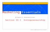 Chapter 33 Entrepreneurial Concepts 1 Marketing Essentials Chapter 33 Entrepreneurial Concepts Section 33.1 Entrepreneurship.