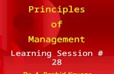 Principles of Management Learning Session # 28 Dr. A. Rashid Kausar.