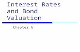 Interest Rates and Bond Valuation Chapter 6 Key Concepts and Skills Know the important bond features and bond types Understand bond values and why they.