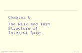 Copyright  2011 Pearson Canada Inc. 6 - 1 Chapter 6 The Risk and Term Structure of Interest Rates.