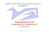 2/3/15CMPS 3130/6130 Computational Geometry1 CMPS 3130/6130 Computational Geometry Spring 2015 Triangulations and Guarding Art Galleries II Carola Wenk