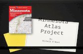 Minnesota Atlas Project By: Nichole O’Bert. Atlas page 63 Counties: Morrison, Benton, Isanti, Mille Lacs, Kanabec, Sherburne, and Anoka Rum River State.