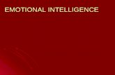 EMOTIONAL INTELLIGENCE. Emotional Intelligence E - IQ.
