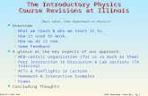 PKAL Workshop (June/02): Pg 1 The Introductory Physics Course Revisions at Illinois The Introductory Physics Course Revisions at Illinois.