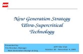 New Generation Strategy Ultra-Supercritical Technology New Generation Strategy Ultra-Supercritical Technology Presented by: Tim Riordan, Manager New Generation.