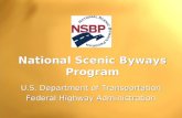 National Scenic Byways Program U.S. Department of Transportation Federal Highway Administration U.S. Department of Transportation Federal Highway Administration.