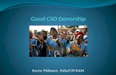 Karin Fällman, Sida/CIVSAM. PRESENTATION 1. What good CSO donorship implies 2. How Sida/SE supports CSOs and how SE fares in relation to good CSO donorship.