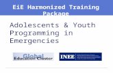 Adolescents & Youth Programming in Emergencies “ EiE Harmonized Training Package.