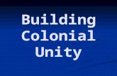 Building Colonial Unity. The Seizing of The Liberty The colonists were outraged when the British seized a ship owned by John Hancock called The Liberty.