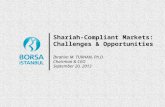 Shariah-Compliant Markets: Challenges & Opportunities İbrahim M. TURHAN, Ph.D. Chairman & CEO September 20, 2013.
