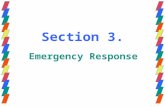 Section 3. Emergency Response. Causes of Shock Most common causes: Internal and external blood loss. Fluid loss from vomiting, sweating, diarrhea or burns.