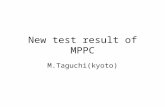 New test result of MPPC M.Taguchi(kyoto). Contents New MPPC sample Noise rate,gain,crosstalk rate PDE Long term stability.