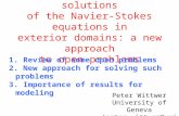 Stationary and time periodic solutions of the Navier-Stokes equations in exterior domains: a new approach to open problems Peter Wittwer University of.