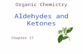 Organic Chemistry Aldehydes and Ketones Chapter 17.