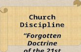 Church Discipline “Forgotten Doctrine of the 21st Century”