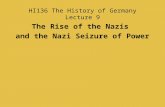 HI136 The History of Germany Lecture 9 The Rise of the Nazis and the Nazi Seizure of Power.