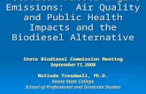 Petroleum Diesel Engine Emissions: Air Quality and Public Health Impacts and the Biodiesel Alternative State Biodiesel Commission Meeting September 11,